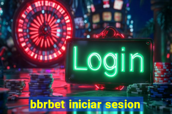 bbrbet iniciar sesion